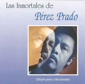 "Las Inmortales de Prez Prado"